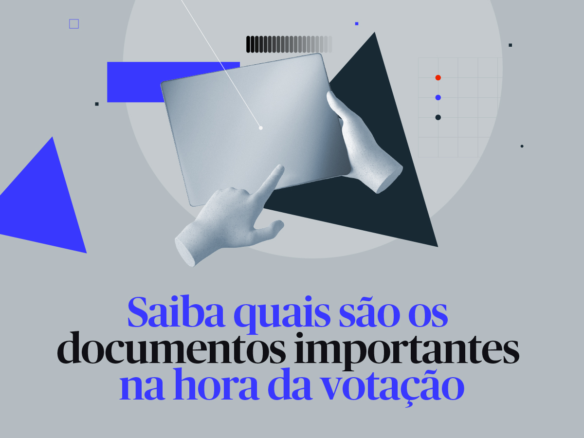 Saiba quais são os documentos importantes na hora da votação