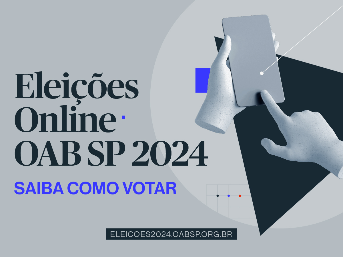 Confira o tutorial com o passo a passo para votar nas eleições online 2024 da OAB SP