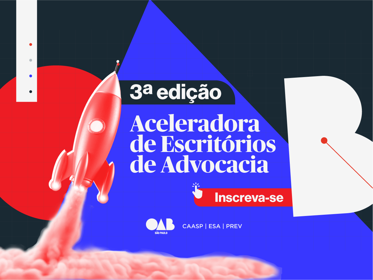 Imagem com fundo azul, OAB escrito nas cores vermelha, azul e branca, a imagem de um foguete em vermelho e a frase escrita em branco: "3ª edição Aceleradora de Escritórios de Advocacia - Inscreva-se"