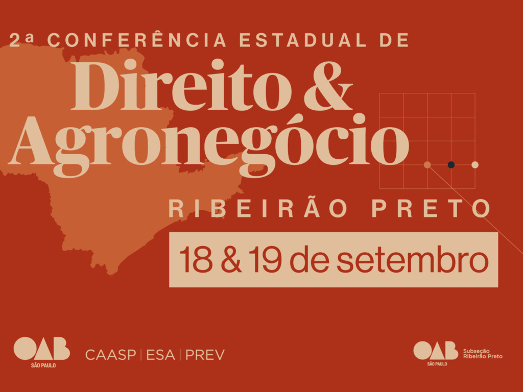 Save the Date: 2ª Conferência Estadual de Direito & Agronegócio