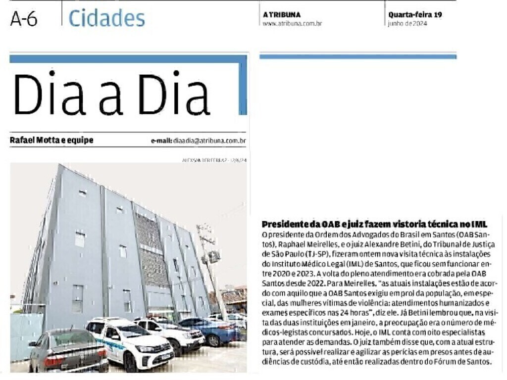 OAB Santos visita as atuais dependências e estruturas do IML: 'finalmente, a população tem um atendimento humanizado'
