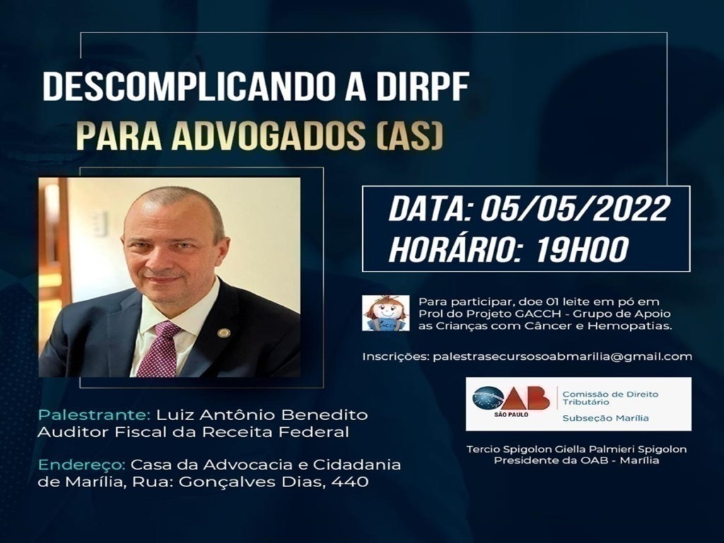 Oab Marília Realiza Palestra “Descomplicando A Dirpf Para Advogados (As)”
