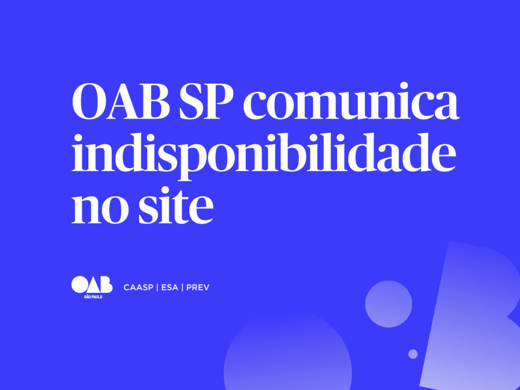 Comunicado: Instabilidade no site da OAB SP