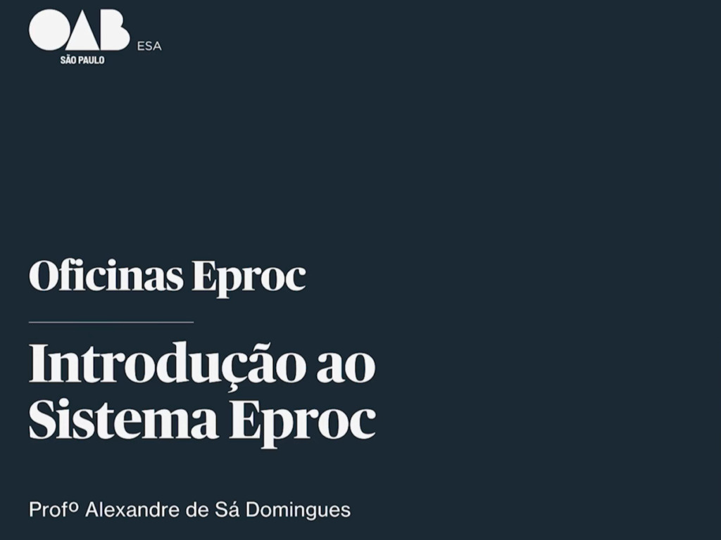 OAB SP oferece aula gratuita sobre a utilização do eproc