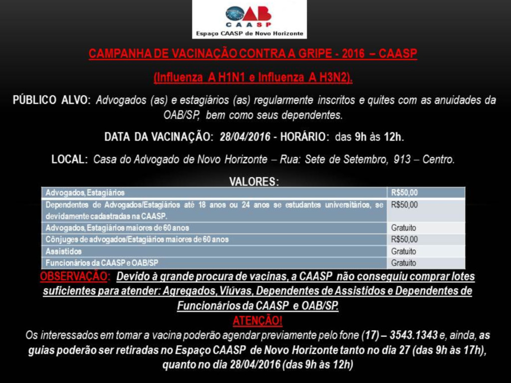 Campanha de Vacinação Contra a Gripe - 2016 – CAASP – (influenza a H1n1 e Influenza a H3n2).