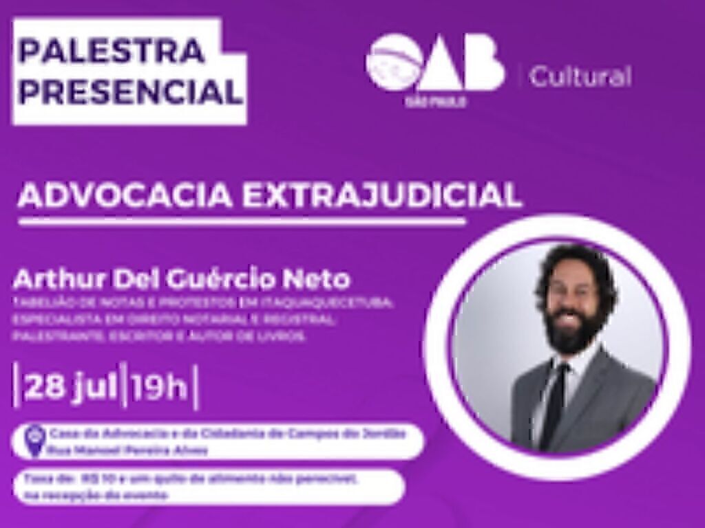 Palestra- Advocacia Extrajudicial - Dr. Arthur Del Guércio Neto