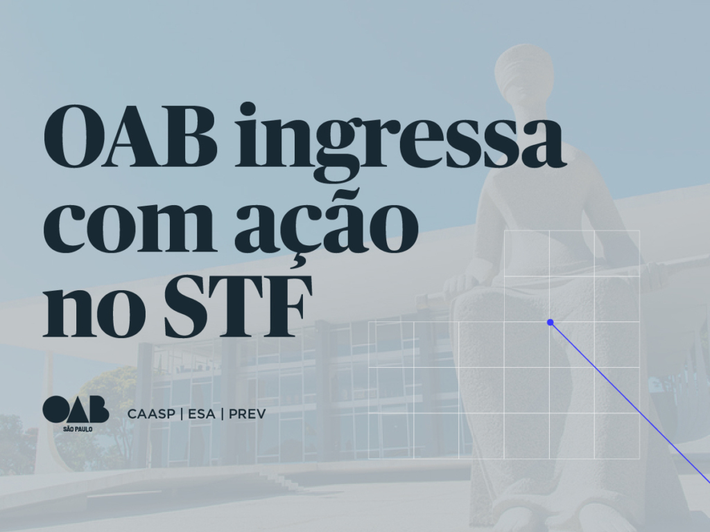 OAB SP manifesta apoio a ADPF do Conselho Federal da Ordem que questiona constitucionalidade do artigo 385 do Código de Processo Penal