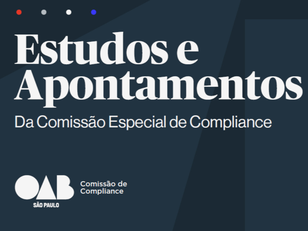 Comissão de Compliance da OAB SP publica 5ª edição do e-book “Estudos e Apontamentos” com artigos do setor